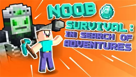 Noob survival: In search of adventures